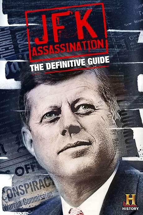 JFK Assassination: The Definitive Guide